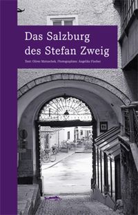 Bild vom Artikel Das Salzburg des Stefan Zweig vom Autor Oliver Matuschek