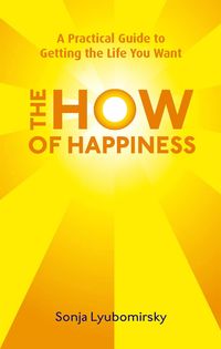Produktbild: Lyubomirsky, S: How Of Happiness