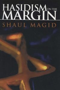 Produktbild: Magid, S: Hasidism On The Margin