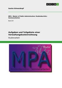 Produktbild: Aufgaben und Teilgebiete einer Verwaltungskostenrechnung