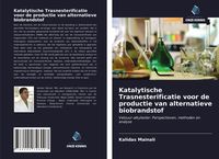 Produktbild: Katalytische Trasnesterificatie voor de productie van alternatieve biobrandstof