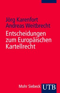 Produktbild: Entscheidungen zum Europ&auml;ischen Kartellrecht