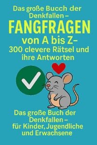 Produktbild: Fangfragen von A bis Z - 300 clevere R&auml;tsel und ihre Antworten