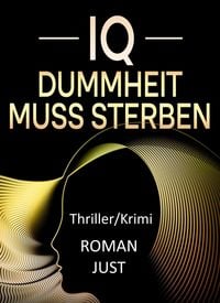 Produktbild: IQ . Dummheit muss sterben
