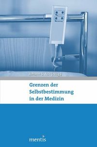Produktbild: Grenzen der Selbstbestimmung in der Medizin