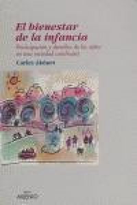 Produktbild: El bienestar de la infancia : participaci&oacute;n y derechos de los ni&ntilde;os en una sociedad cambiante