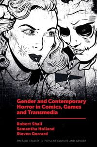 Produktbild: Gender and Contemporary Horror in Comics, Games and Transmedia