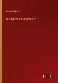 Produktbild: Die Jugend eines Idealisten