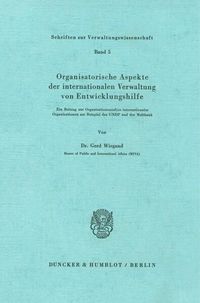 Produktbild: Organisatorische Aspekte der internationalen Verwaltung von Entwicklungshilfe.
