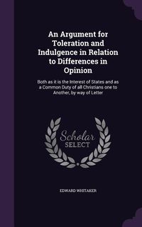 Produktbild: An Argument for Toleration and Indulgence in Relation to Differences in Opinion