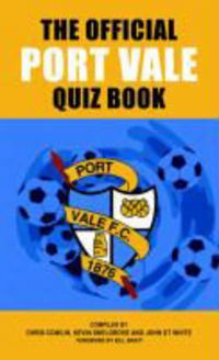 Produktbild: Cowlin, C: Official Port Vale Quiz Book