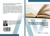 Produktbild: Theorien, Technologien und Praktiken der didaktischen Systeme