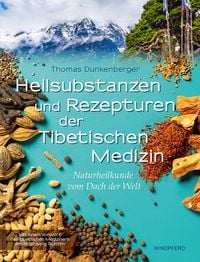 Produktbild: Heilsubstanzen und Rezepturen der Tibetischen Medizin