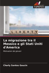 Produktbild: La migrazione tra il Messico e gli Stati Uniti d'America