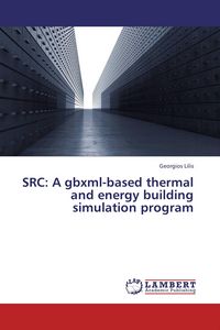Produktbild: SRC: A gbxml-based thermal and energy building simulation program