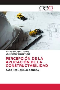 Produktbild: Percepci&oacute;n De La Aplicaci&oacute;n De La Constructabilidad