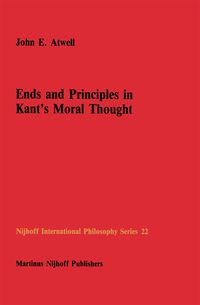 Produktbild: Ends and Principles in Kant&rsquo;s Moral Thought