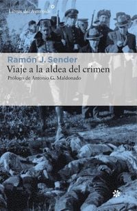 Produktbild: Viaje a la aldea del crimen : documental de Casas Viejas