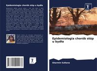 Produktbild: Epidemiologia chor&oacute;b st&oacute;p u byd&iquest;a