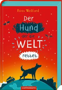 Bild vom Artikel Der Hund, der die Welt rettet vom Autor Ross Welford