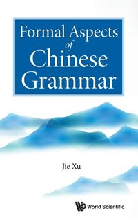 Produktbild: Formal Aspects Of Chinese Grammar