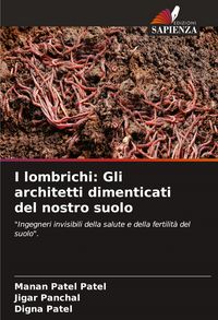 Produktbild: I lombrichi: Gli architetti dimenticati del nostro suolo