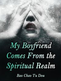 Produktbild: My Boyfriend Comes From the Spiritual Realm
