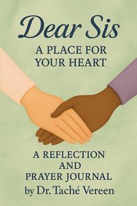 Produktbild: Dear Sis a Place for Your Heart A Reflection and Prayer Journal