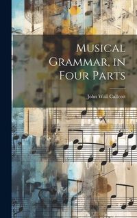 Produktbild: Musical Grammar, in Four Parts