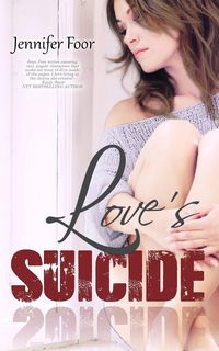 Produktbild: Love's Suicide (LOVE SUICIDE, #1)