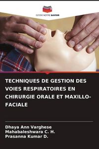 Produktbild: Techniques De Gestion des Voies Respiratoires En Chirurgie Orale Et Maxillo-Faciale