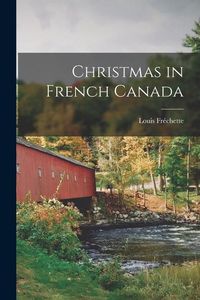 Produktbild: Christmas in French Canada [microform]