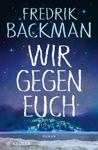 Bild vom Artikel Wir gegen euch vom Autor Fredrik Backman