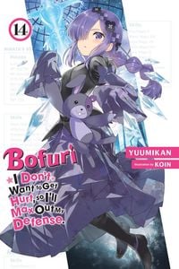 Produktbild: Bofuri: I Don't Want to Get Hurt, So I'll Max Out My Defense., Vol. 14 (Light Novel)
