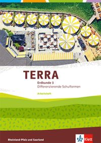 Produktbild: TERRA Erdkunde für Rheinland-Pfalz und Saarland 3. Ausgabe für Realschulen und Differenzierende Schularten. Arbeitsheft Klasse 9/10