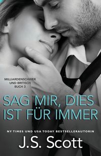 Produktbild: Sag mir, dies ist f&uuml;r immer
