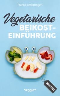 Produktbild: Vegetarische Beikosteinführung (breifrei)