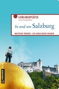 Bild vom Artikel In und um Salzburg vom Autor Matthias Gruber