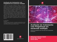Produktbild: Avalia&ccedil;&atilde;o do tratamento com Fingolimod em esclerose m&uacute;ltipla