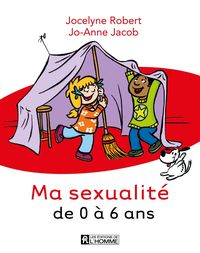 Produktbild: Ma sexualit&eacute; de 0 &agrave; 6 ans - 3e &eacute;dition