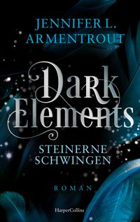 Bild vom Artikel Dark Elements 1 - Steinerne Schwingen vom Autor Jennifer L. Armentrout