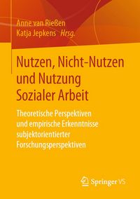 Produktbild: Nutzen, Nicht-Nutzen und Nutzung Sozialer Arbeit