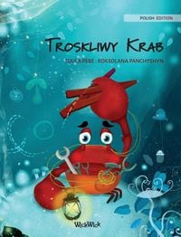 Produktbild: Troskliwy Krab (Polish Edition of "The Caring Crab")