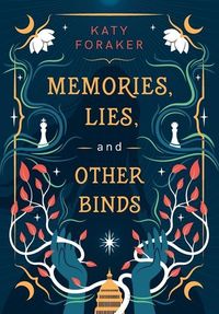 Produktbild: Memories, Lies, and Other Binds