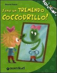 Produktbild: Frasca, S: Sono un tremendo coccodrillo!