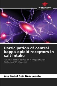 Produktbild: Participation of central kappa-opioid receptors in salt intake