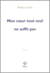 Produktbild: Mon Coeur Tout Seul Ne Suffit Pas
