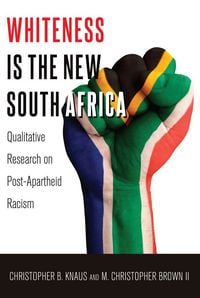 Produktbild: Whiteness Is the New South Africa