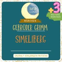 Produktbild: Gebr&uuml;der Grimm: Simeliberg plus drei weitere M&auml;rchen