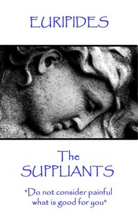 Bild vom Artikel The Suppliants vom Autor Euripides